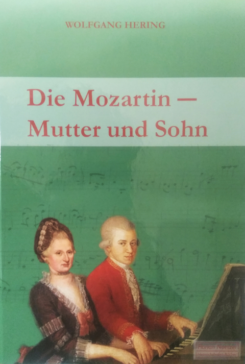 Die Mozartin - Wolfgang Hering