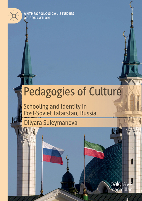 Pedagogies of Culture - Dilyara Suleymanova