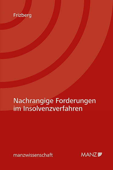 Nachrangige Forderungen im Insolvenzverfahren - Nora Frizberg