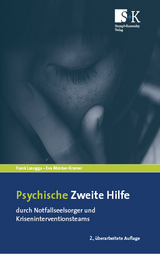 Psychische Zweite Hilfe durch Notfallseelsorger und Kriseninterventionsteams - Lasogga, Frank; Münker-Kramer, Eva