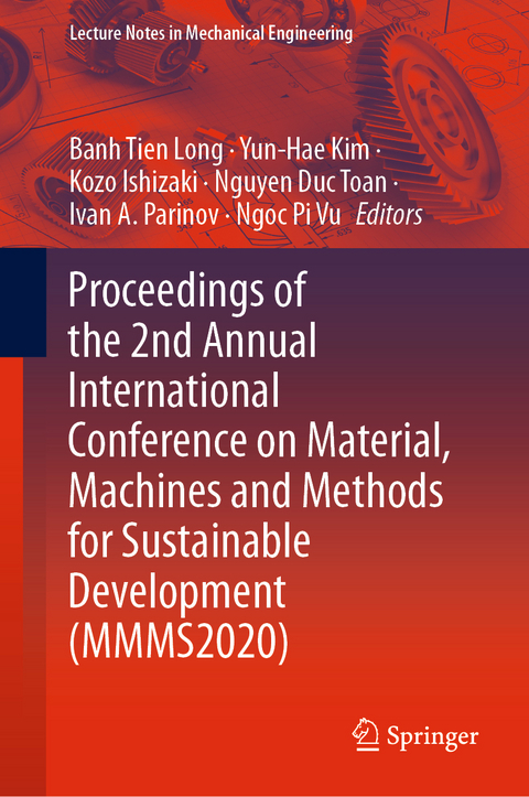 Proceedings of the 2nd Annual International Conference on Material, Machines and Methods for Sustainable Development (MMMS2020) - 