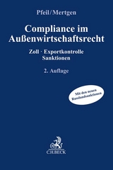 Compliance im Außenwirtschaftsrecht - Pfeil, Julia; Mertgen, Bettina