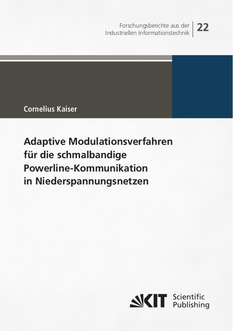 Adaptive Modulationsverfahren für die schmalbandige Powerline-Kommunikation in Niederspannungsnetzen - Cornelius Kaiser