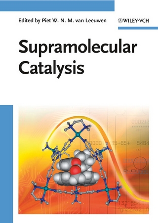 Supramolecular Catalysis - Piet W. N. M. van Leeuwen