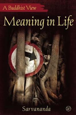 Meaning in Life -  Sarvananda