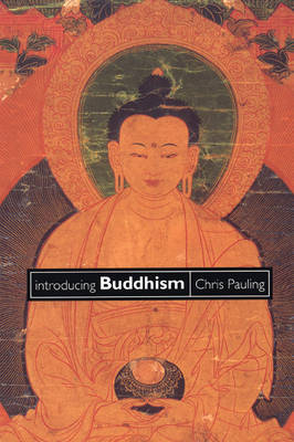 Introducing Buddhism -  Chris Pauling