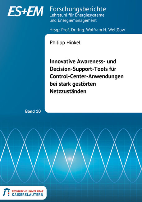 Innovative Awareness- und Decision-Support-Tools für Control-Center-Anwendungen bei stark gestörten Netzzuständen - Philipp Hinkel