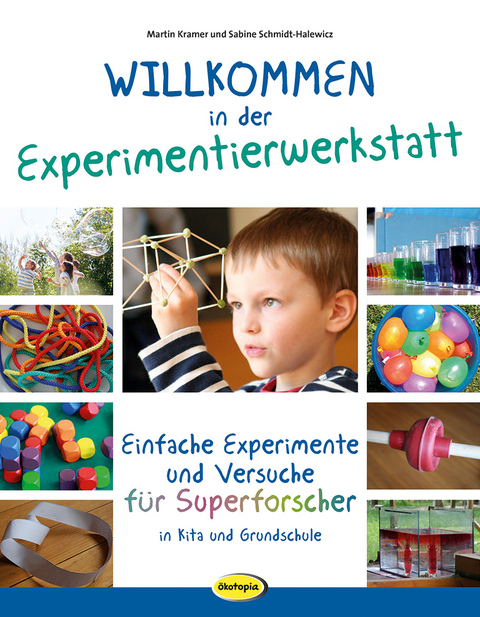 Willkommen in der Experimentierwerkstatt - Martin Kramer