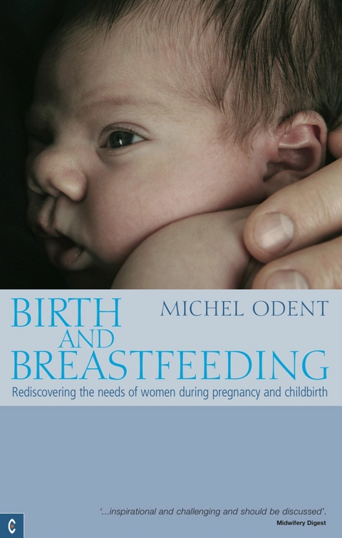 Birth and Breastfeeding -  Michel Odent