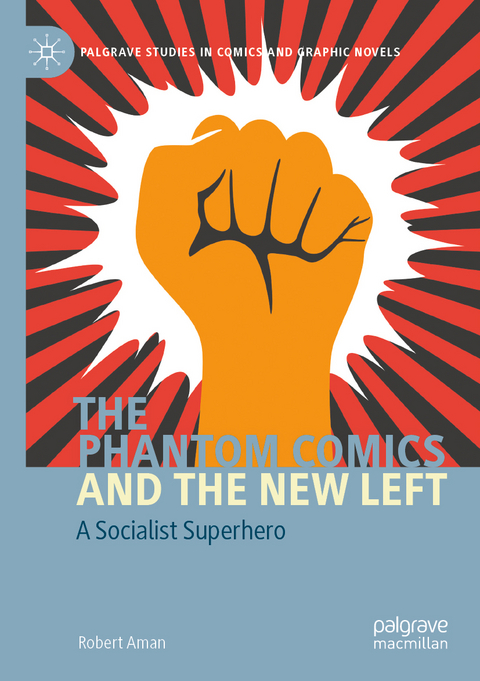 The Phantom Comics and the New Left - Robert Aman