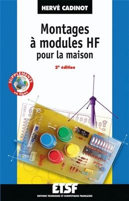 Montages à modules HF pour la maison - Hervé Cadinot