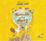 Verrückt wie Mary - Isabella Schels