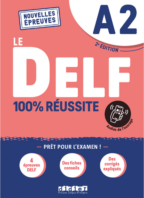 Le DELF A2 100% Réussite - édition 2022-2023