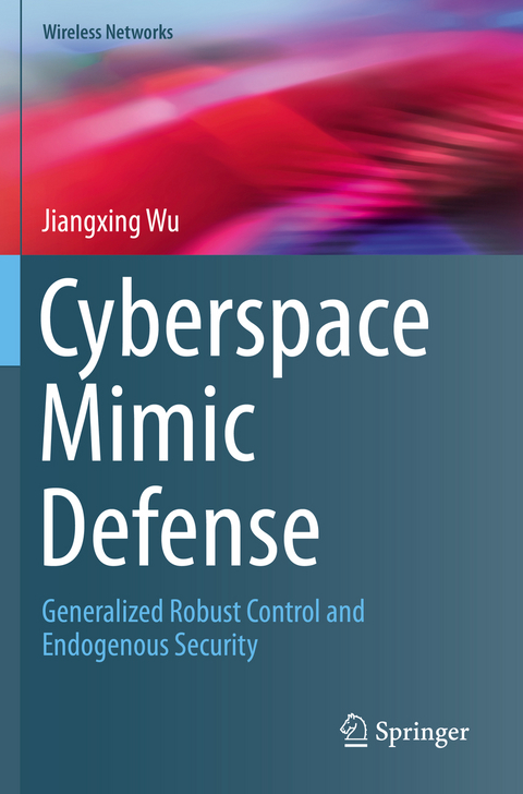 Cyberspace Mimic Defense - Jiangxing Wu