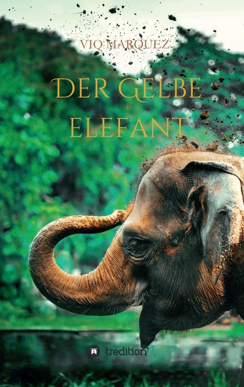 DER GELBE ELEFANT - Viq Marquez