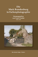 Die Mark Brandenburg in Farbenphotographie, 1920; The Mark Brandenburg in Color Photography - Franz Goerke
