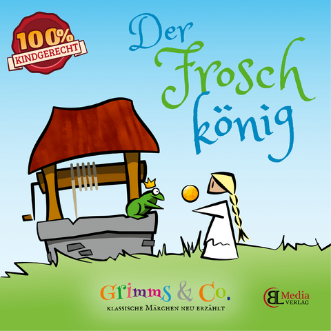 Der Froschkönig - Bianka Lebsuch