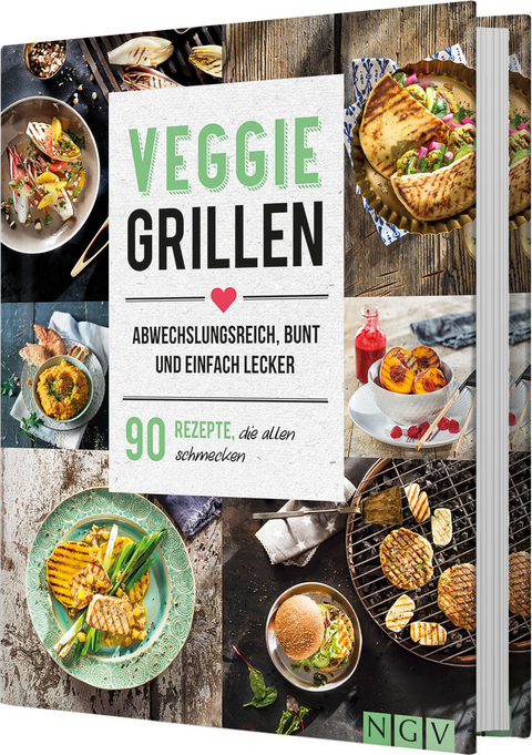 Veggie Grillen. Abwechslungsreich, bunt und einfach lecker