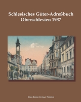 Schlesisches Güter-Adreßbuch, Provinz Oberschlesien 1937 - 