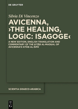 Avicenna, ›The Healing, Logic: Isagoge‹ -  Avicenna, Silvia Di Vincenzo
