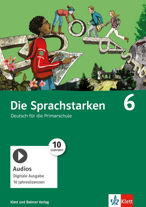 Die Sprachstarken 6 - Gabi Lötscher, Stephan Nänny, Elisabeth Sutter