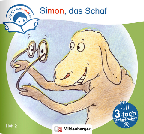 Zeit für Geschichten – 3-fach differenziert, Heft 2: Simon, das Schaf – B - Bettina Erdmann