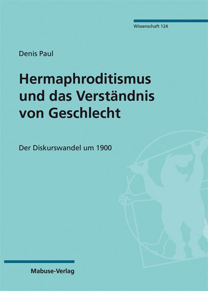 Hermaphroditismus und das Verständnis von Geschlecht - Denis Paul