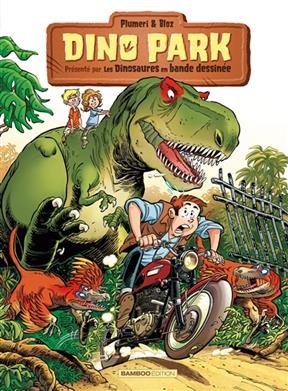 Dino park. Vol. 1 - Arnaud Plumeri,  Bloz