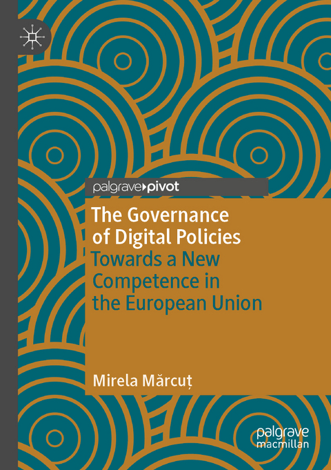 The Governance of Digital Policies - Mirela Mărcuţ