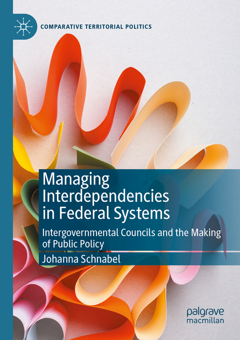 Managing Interdependencies in Federal Systems - Johanna Schnabel