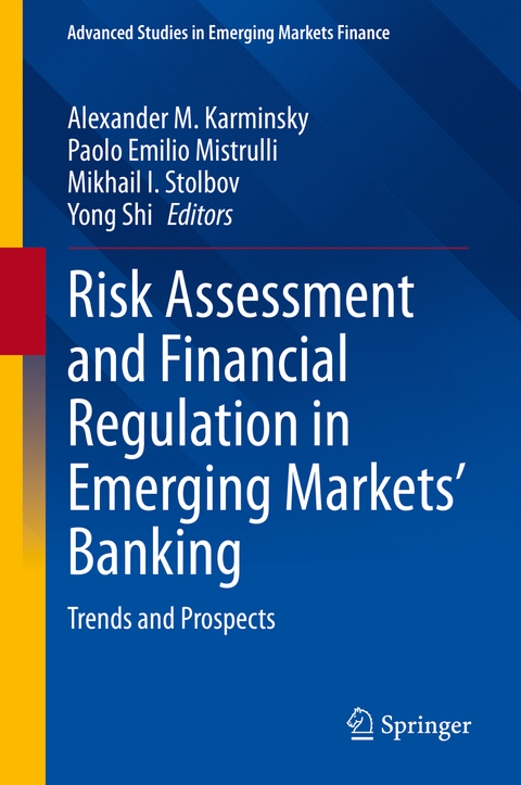 Risk Assessment and Financial Regulation in Emerging Markets' Banking - 