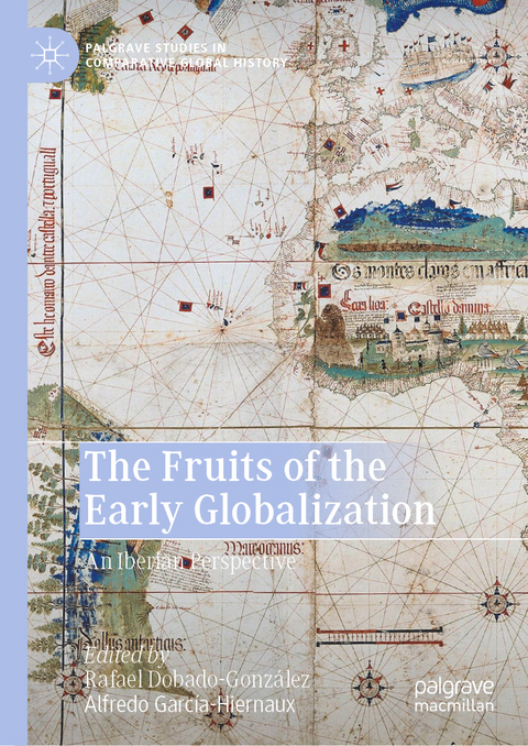 The Fruits of the Early Globalization - 