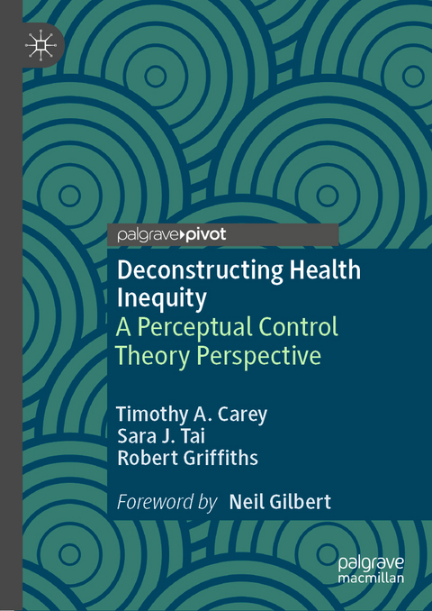 Deconstructing Health Inequity - Timothy A. Carey, Sara J. Tai, Robert Griffiths