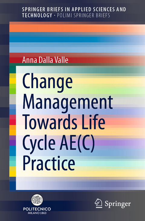 Change Management Towards Life Cycle AE(C) Practice - Anna Dalla Valle