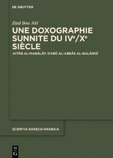 Une doxographie sunnite du IVe/Xe siècle - Ziad Bou Akl