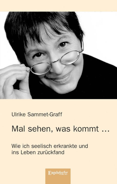 Mal sehen, was kommt ... - Ulrike Sammet-Graff