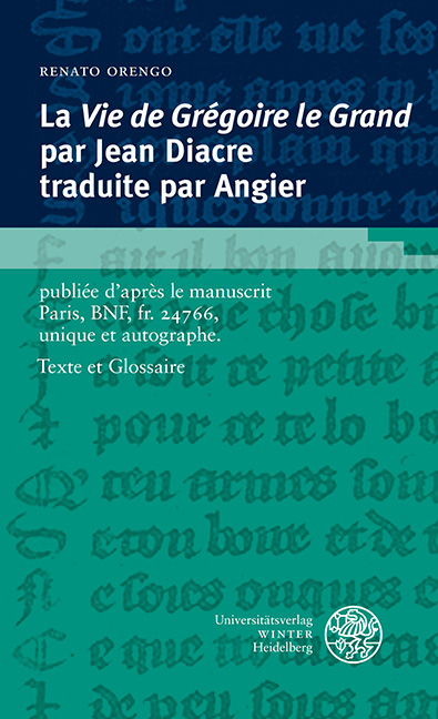 La « Vie de Grégoire le Grand » par Jean Diacre traduite par Angier - Renato Orengo
