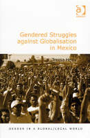 Gendered Struggles against Globalisation in Mexico -  Dr Teresa Healy