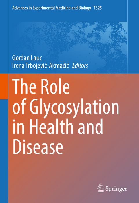 The Role of Glycosylation in Health and Disease - 