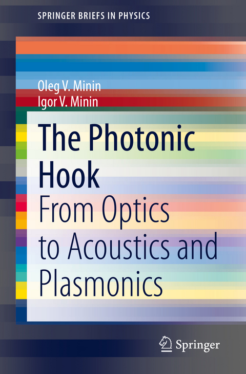 The Photonic Hook - Oleg V. Minin, Igor V. Minin