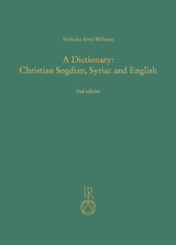 A Dictionary: Christian Sogdian, Syriac and English - Nicholas Sims-Williams