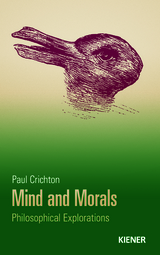 Mind and Morals - Paul Crichton