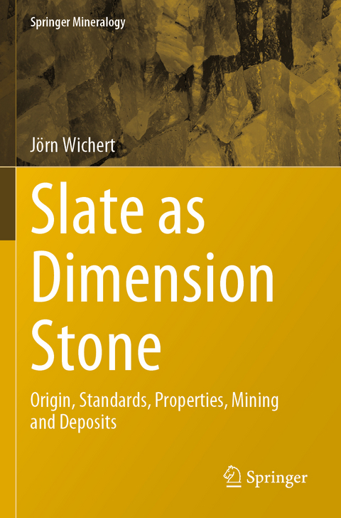 Slate as Dimension Stone - Jörn Wichert