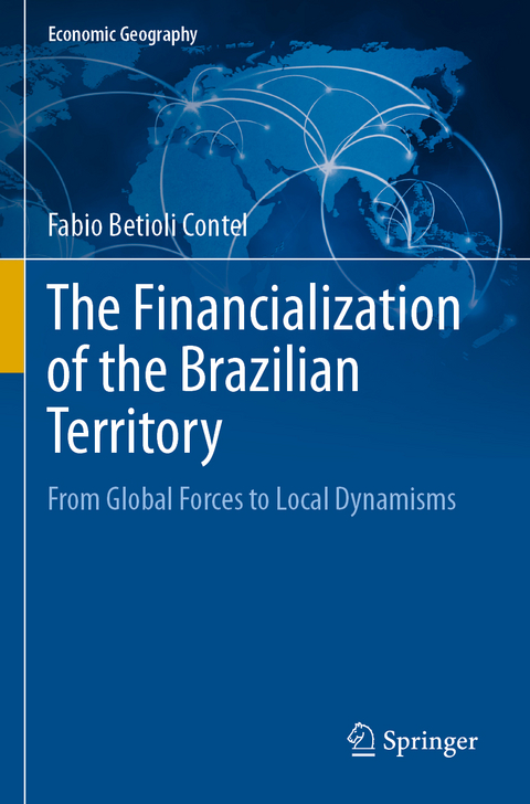 The Financialization of the Brazilian Territory - Fabio Betioli Contel