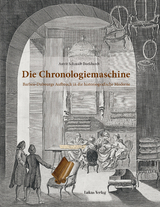 Die Chronologiemaschine - Astrit Schmidt-Burkhardt