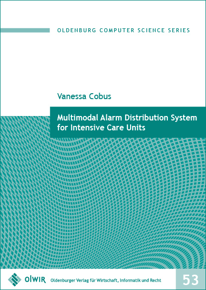 Multimodal Alarm Distribution System for Intensive Care Units - Vanessa Cobus