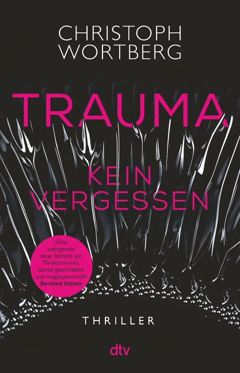 Trauma - kein Vergessen - Christoph Wortberg