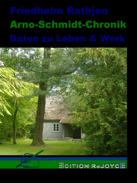 Arno-Schmidt-Chronik - Friedhelm Rathjen