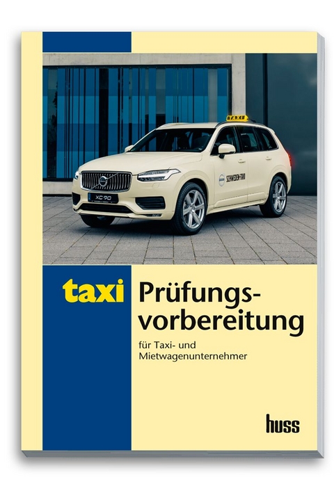 Prüfungsvorbereitung für Taxi- und Mietwagenunternehmer - Ufuk Gergin, Herwig Kollar