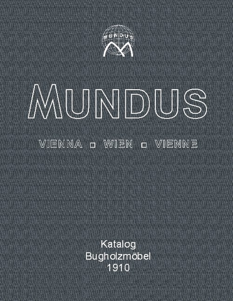 Mundus Katalog Bugholzmöbel von 1910 - 